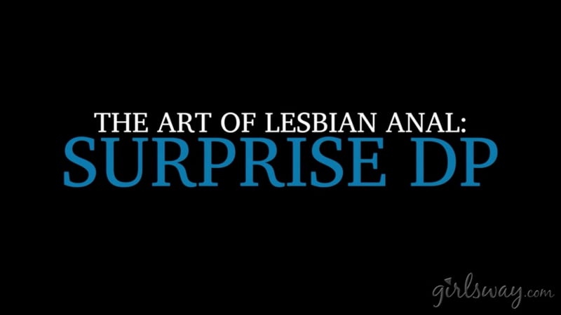 Serena blair, chanel preston, valentina nappi the art of lesbian anal surprise porn